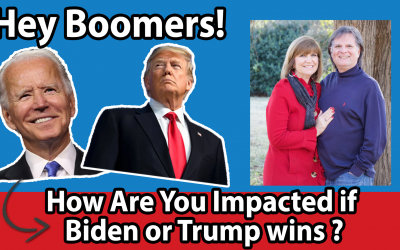 How are you impacted if Biden or Trump wins?